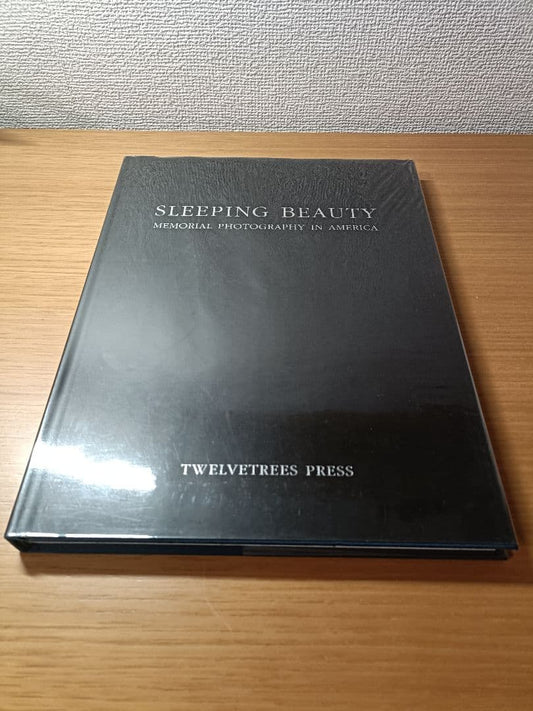 Stanley B. Burns Sleeping Beauty: Memorial Photography in America 1990 First Edition